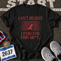 Paid for This T-Shirt