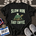 Slow Run Fast Coffee T-Shirt