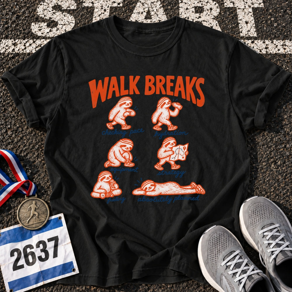Walk Breaks T-Shirt