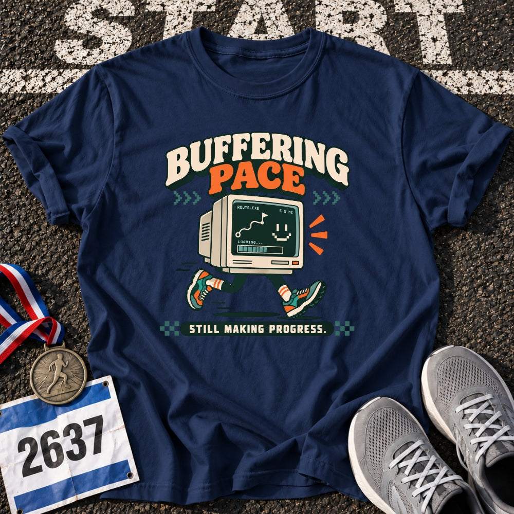 Buffering Pace T-Shirt
