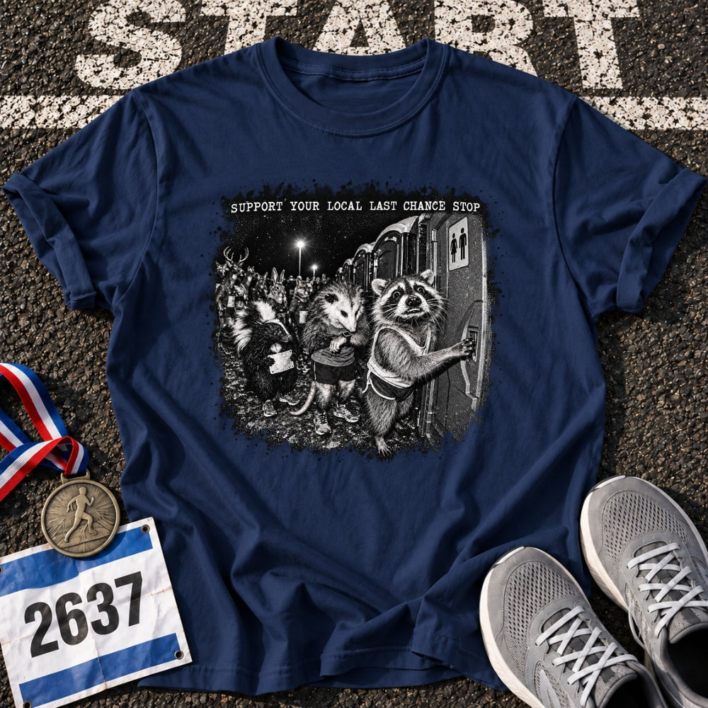 Last Chance Stop T-Shirt