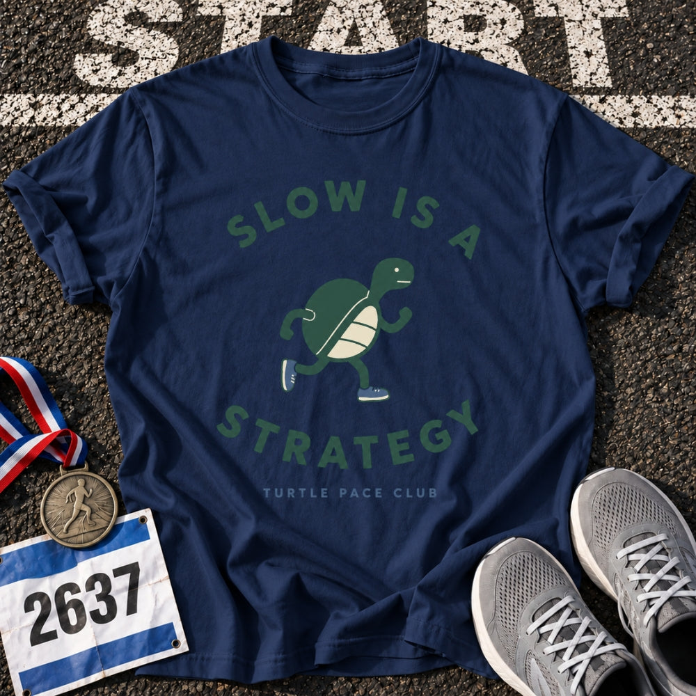 Slow is a Strategy T-Shirt