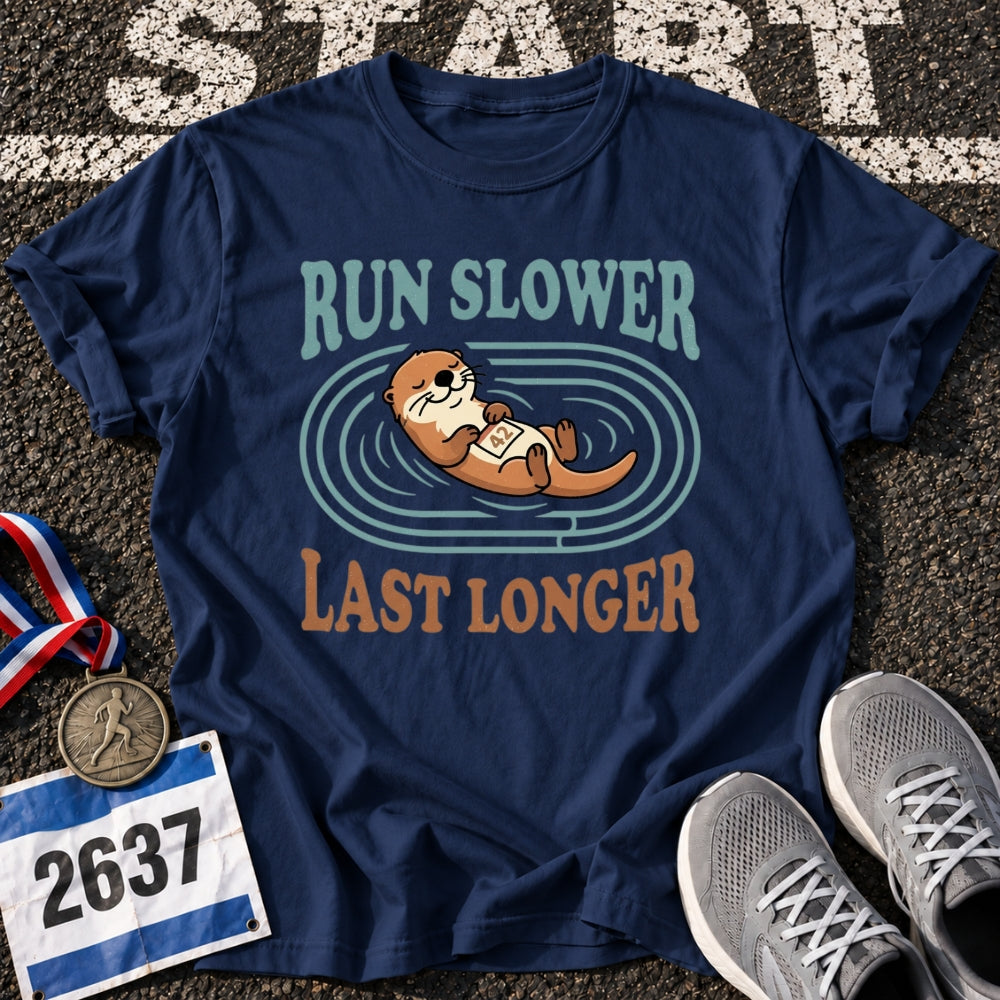 Run Slower T-Shirt