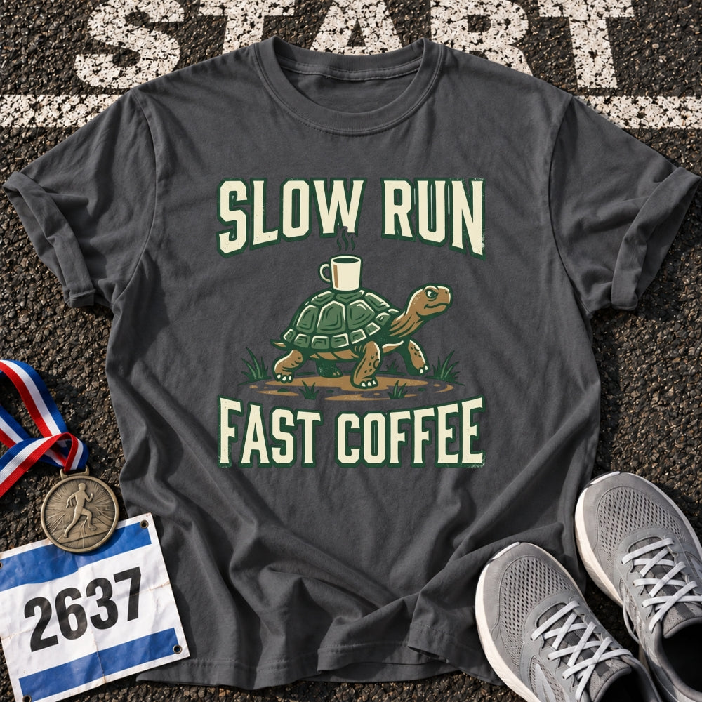 Slow Run Fast Coffee T-Shirt
