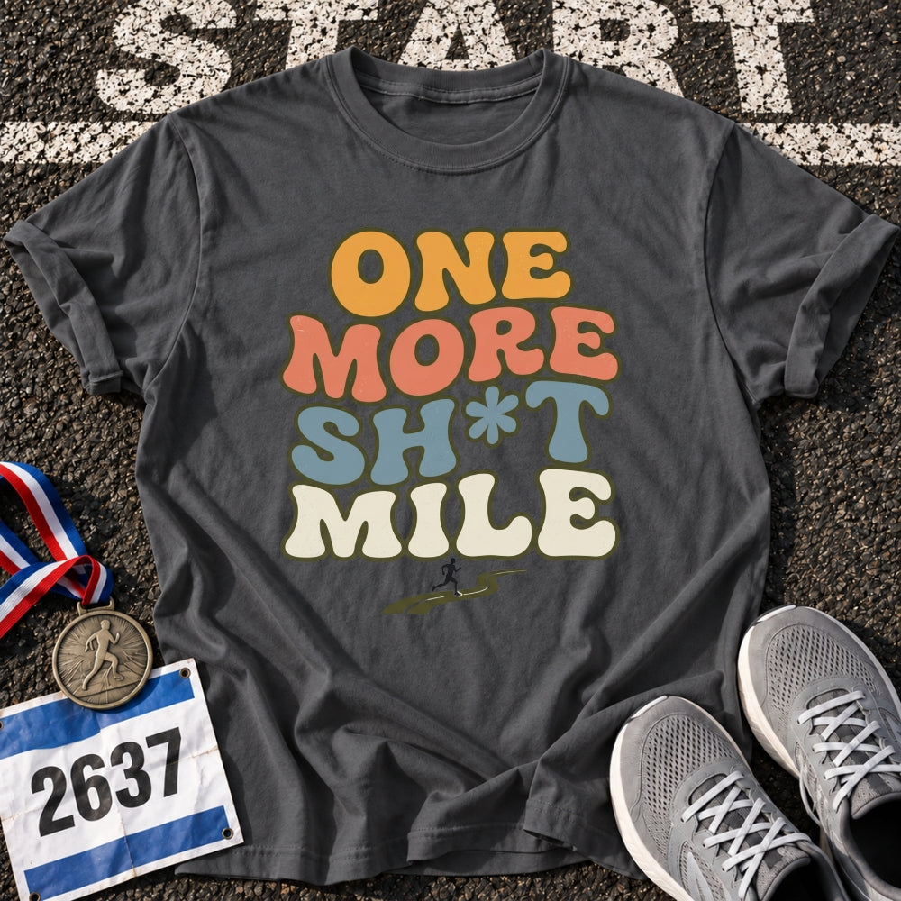 Sh*t Mile T-Shirt