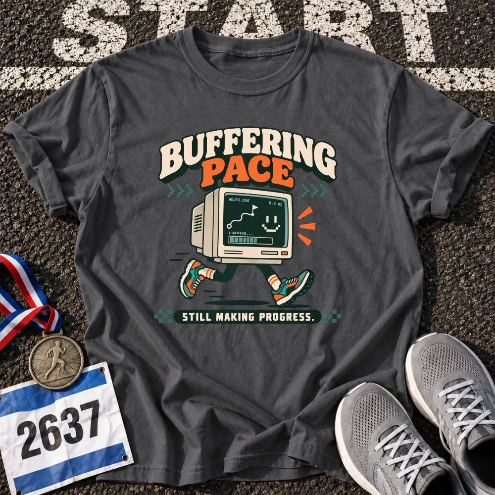 Buffering Pace T-Shirt