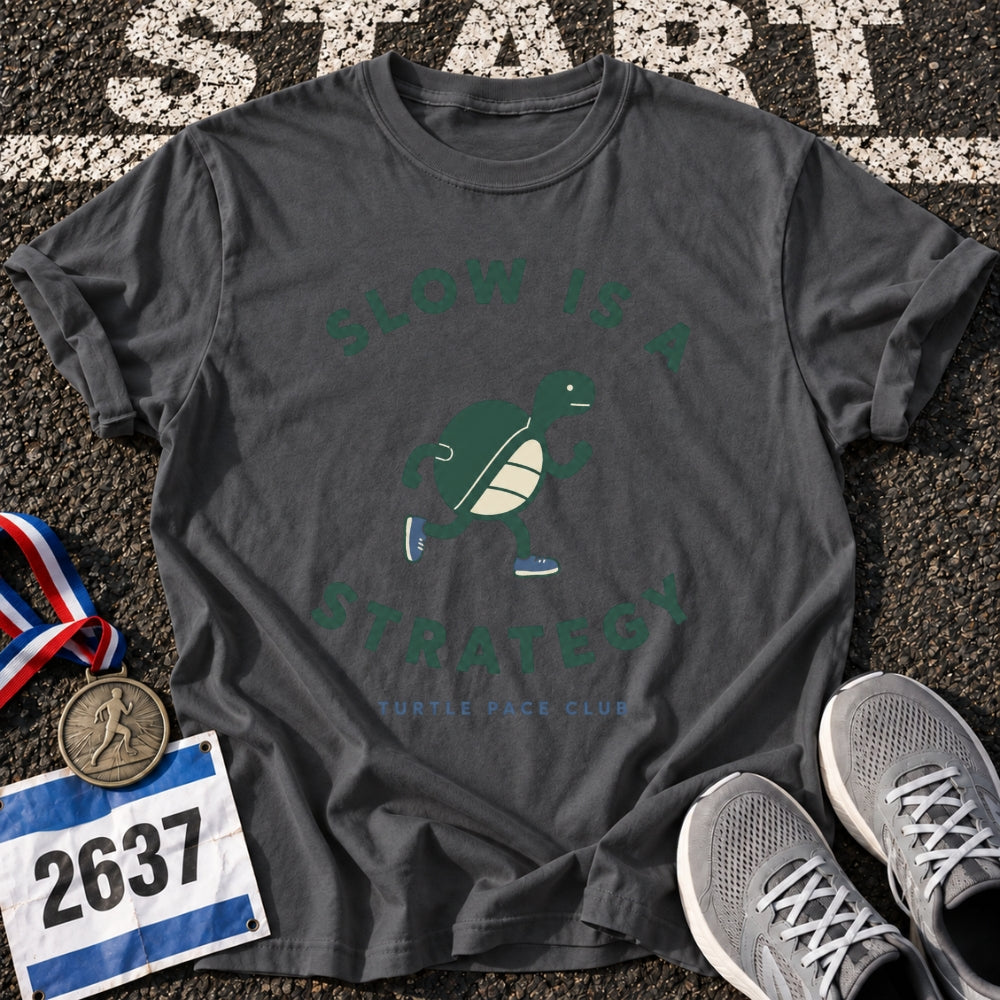 Slow is a Strategy T-Shirt