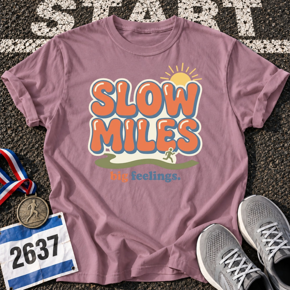 Slow Miles Big Feelings T-Shirt