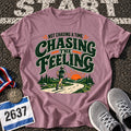 Chasing The Feeling T-Shirt