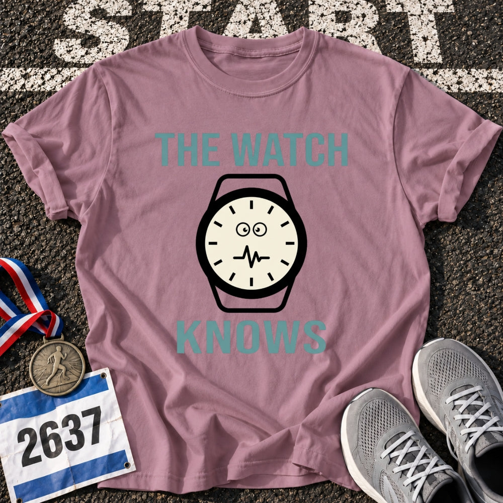 The Watch Knows T-Shirt