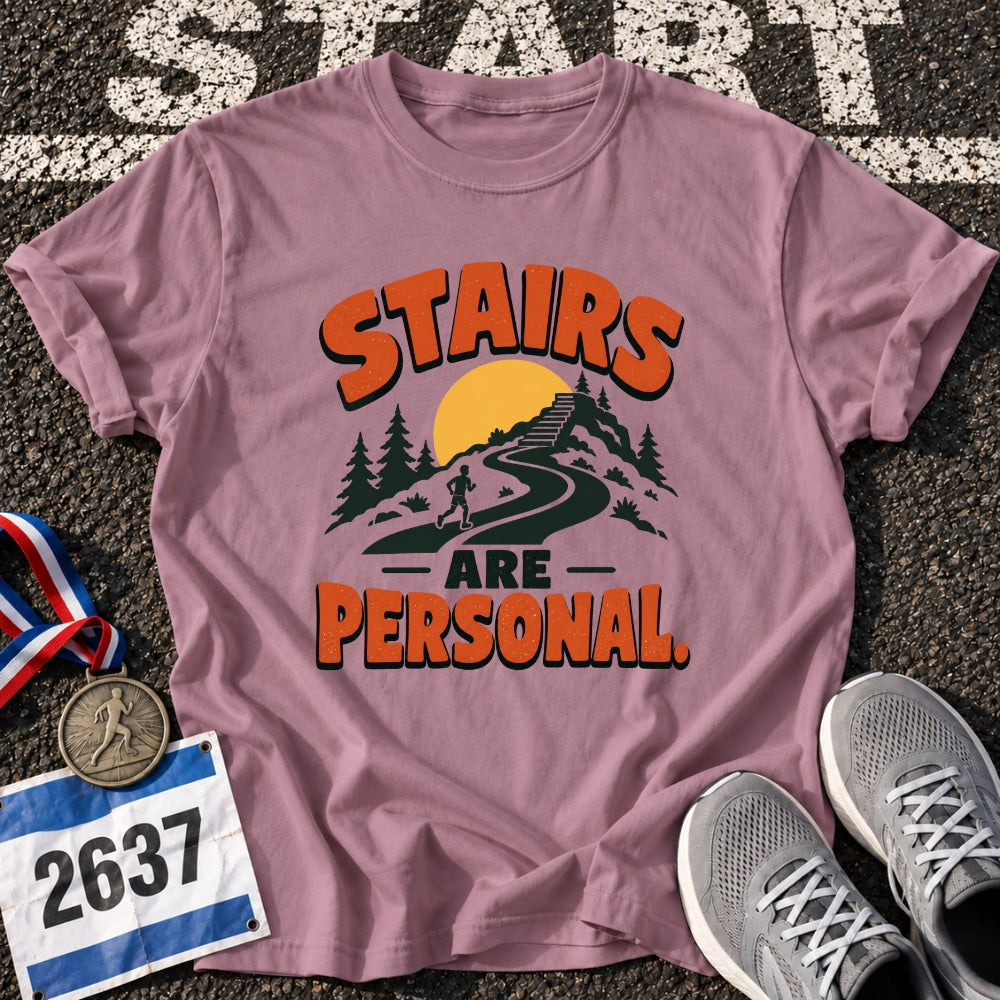 Stairs Are Personal T-Shirt