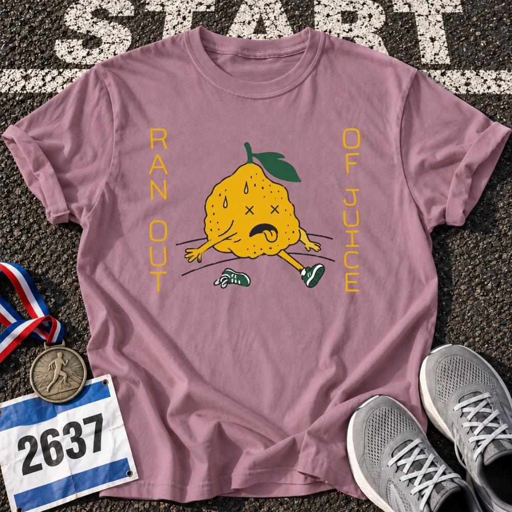 Ran Out Of Juice T-Shirt
