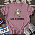 Pace is Personal T-Shirt