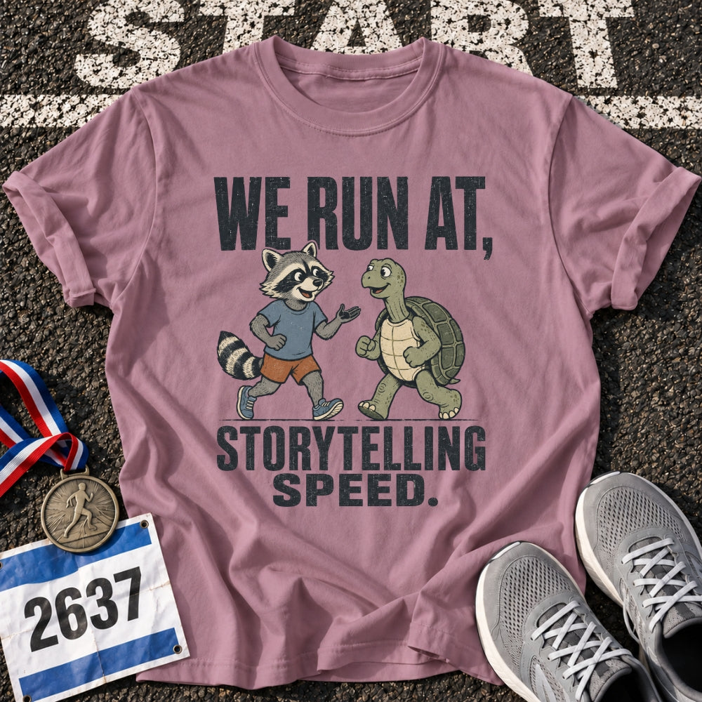 Storytelling Speed T-Shirt