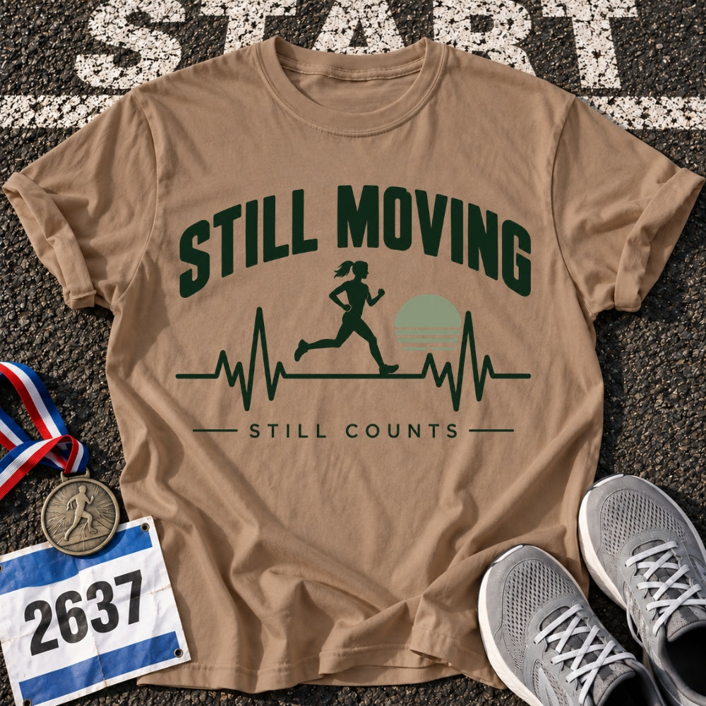 Still Moving T-Shirt