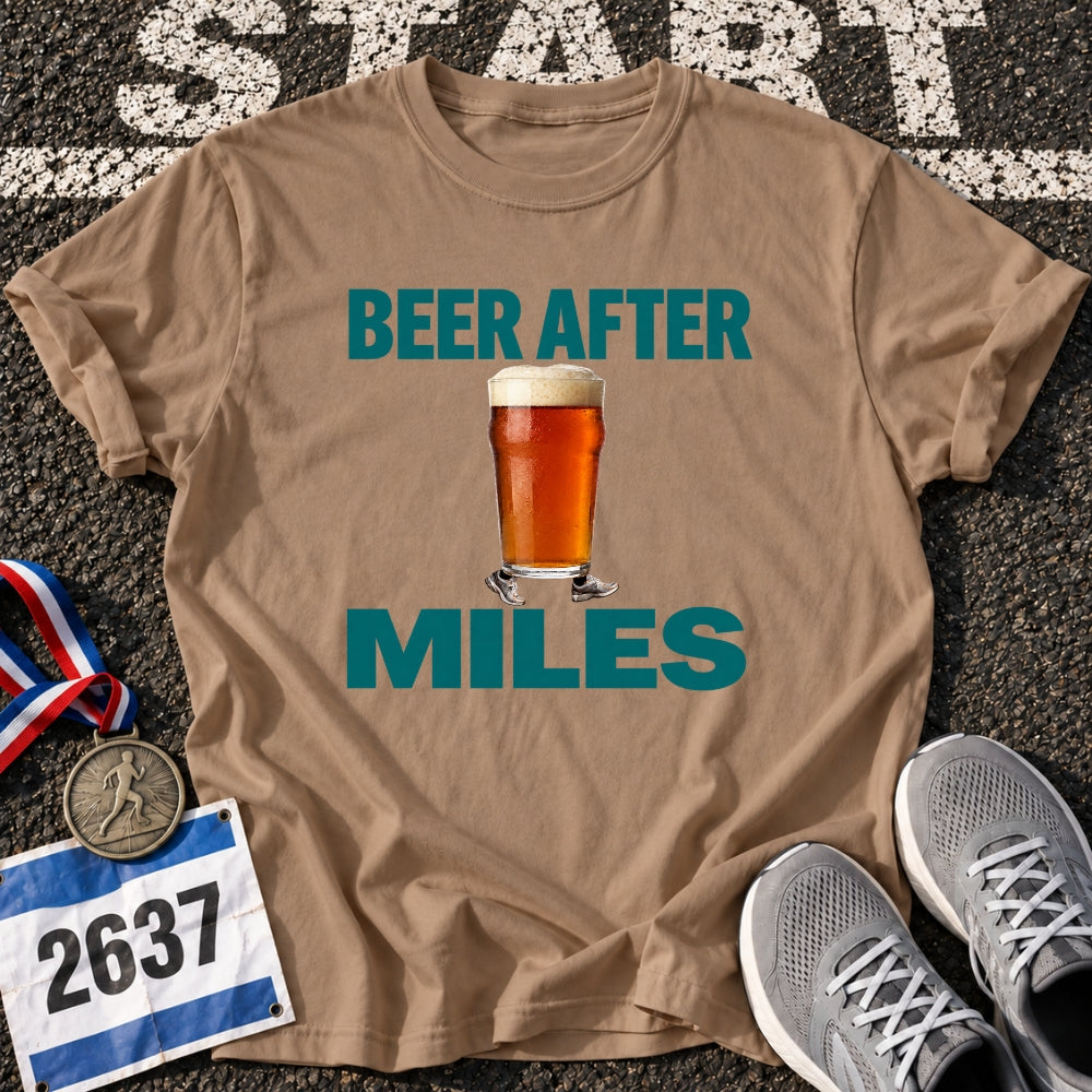 Beer After Miles T-Shirt