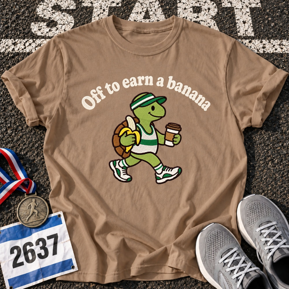 Off To Earn a Banana T-Shirt