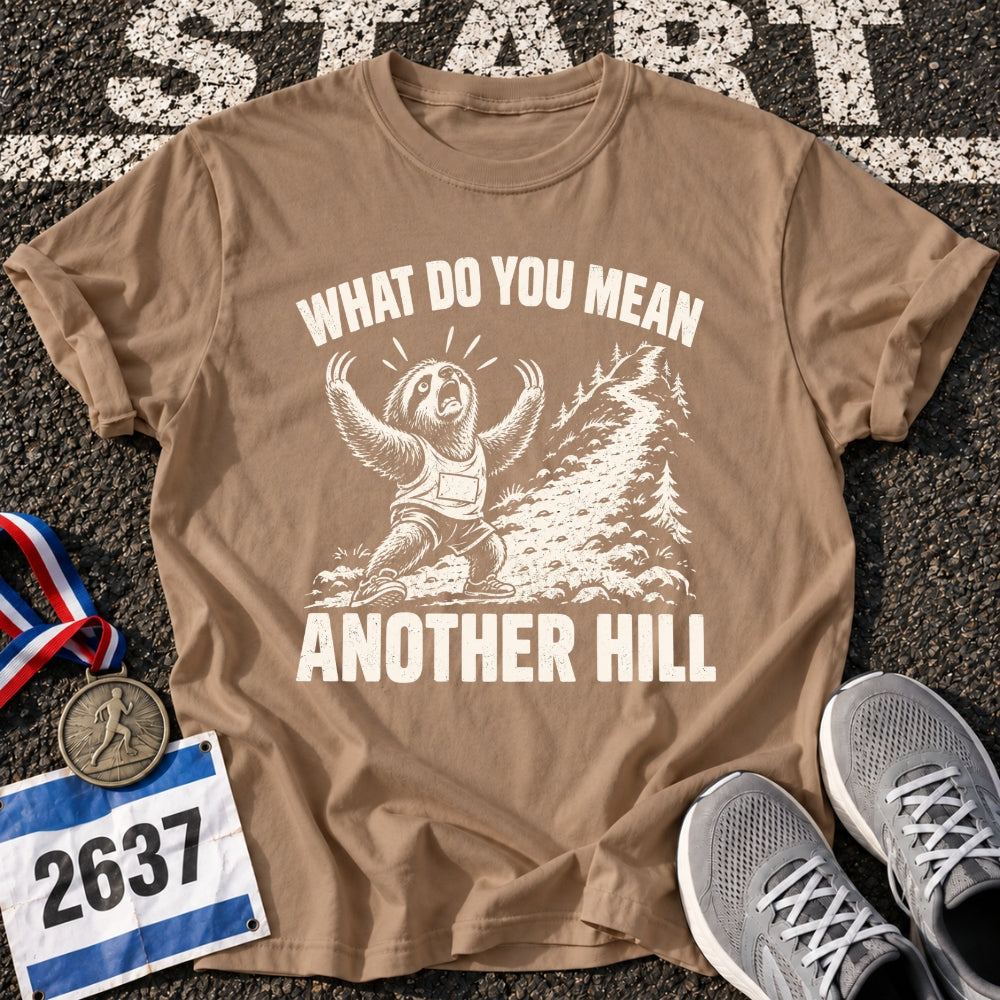 No More Hills T-Shirt
