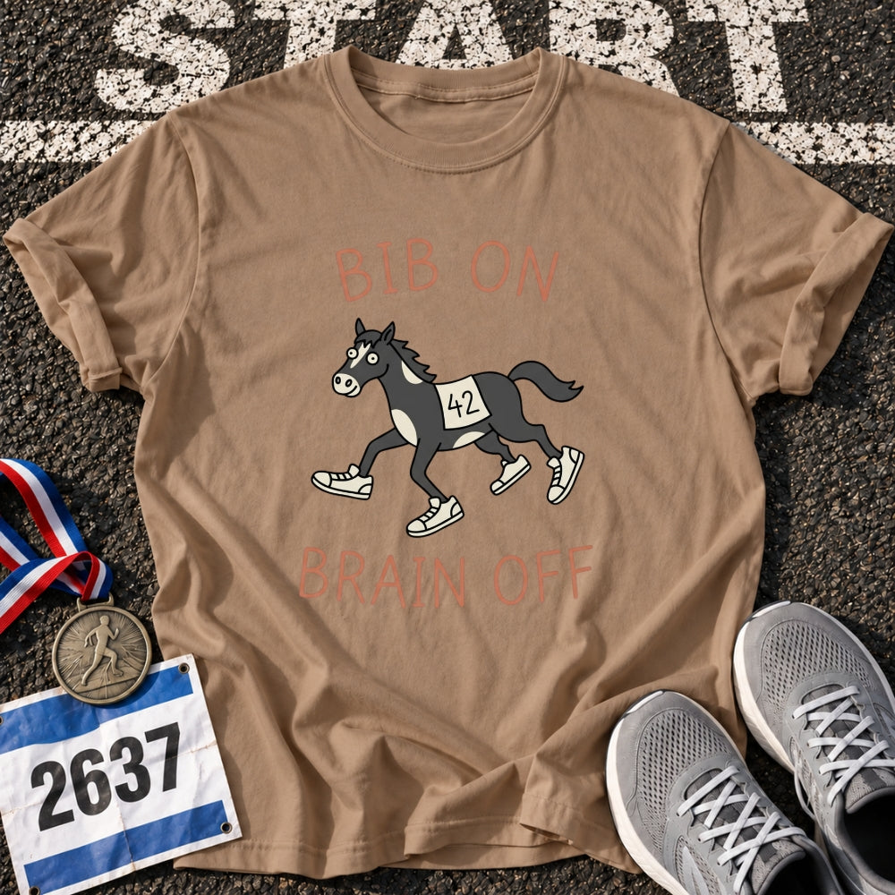 Bib on Brain off T-Shirt