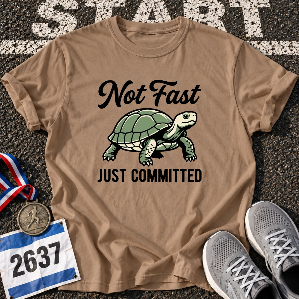 Not Fast T-Shirt