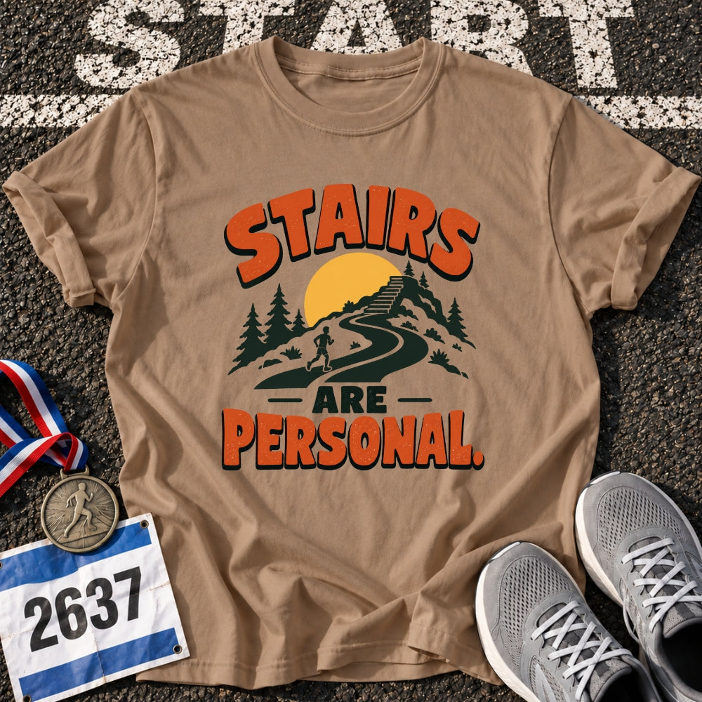 Stairs Are Personal T-Shirt