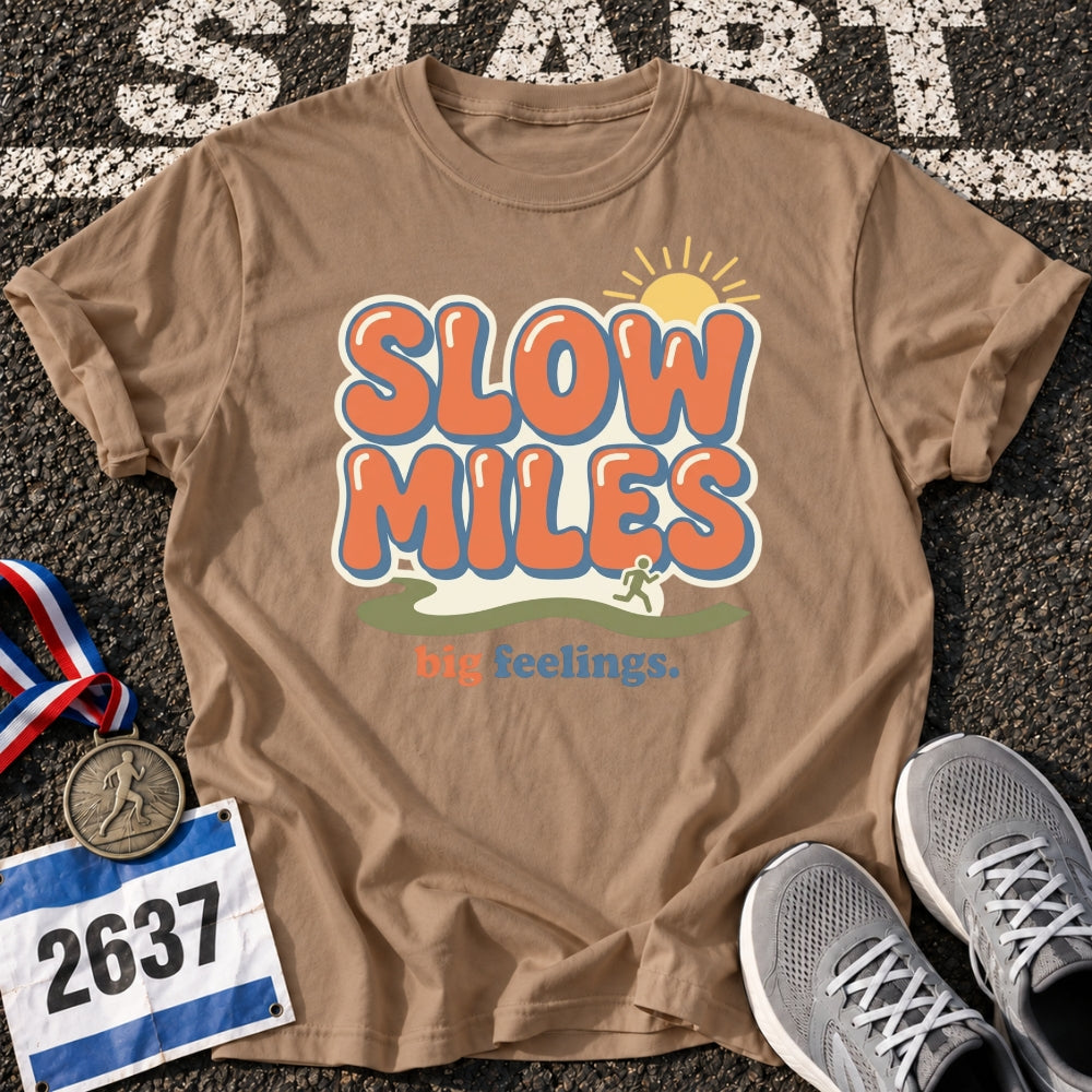Slow Miles Big Feelings T-Shirt