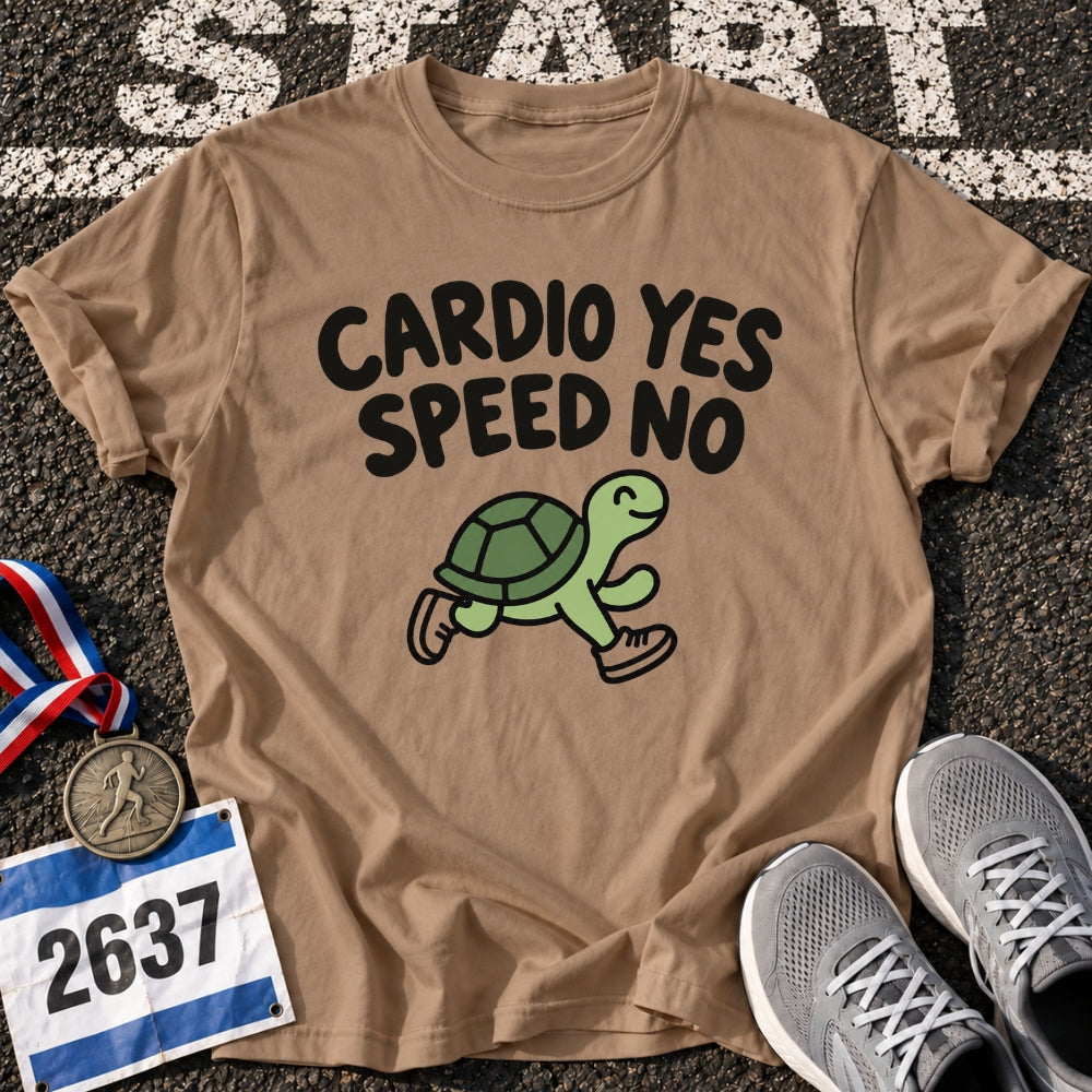 Cardio Yes Speed No T-Shirt