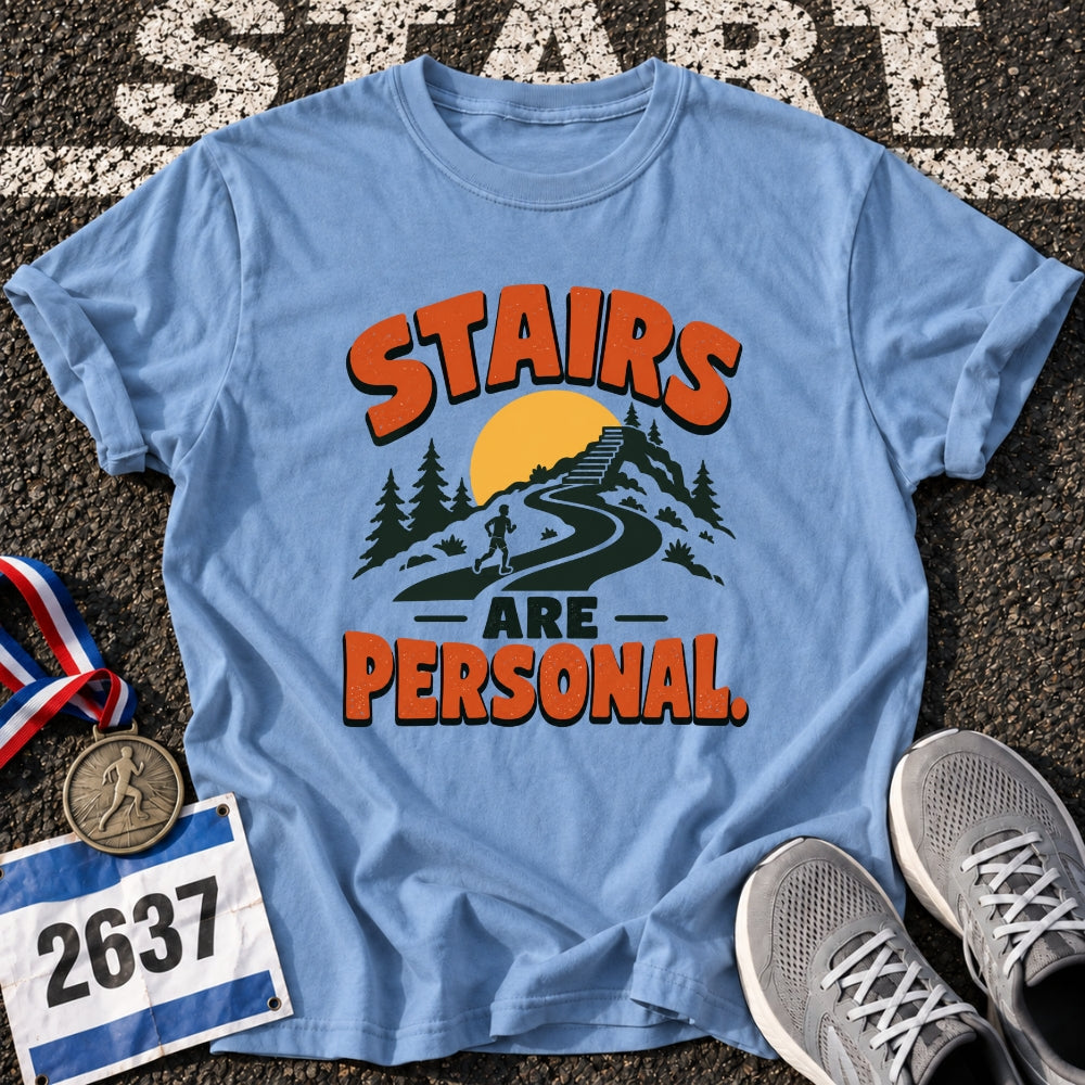 Stairs Are Personal T-Shirt