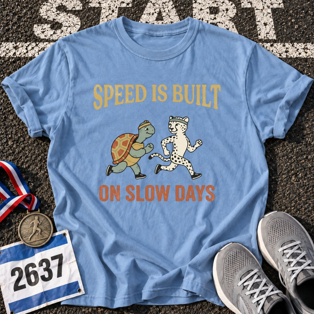 Slow Days T-Shirt