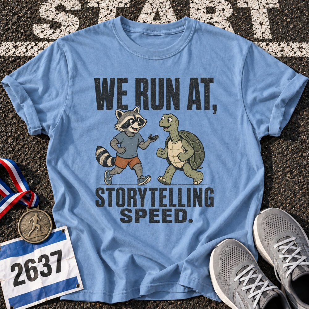 Storytelling Speed T-Shirt