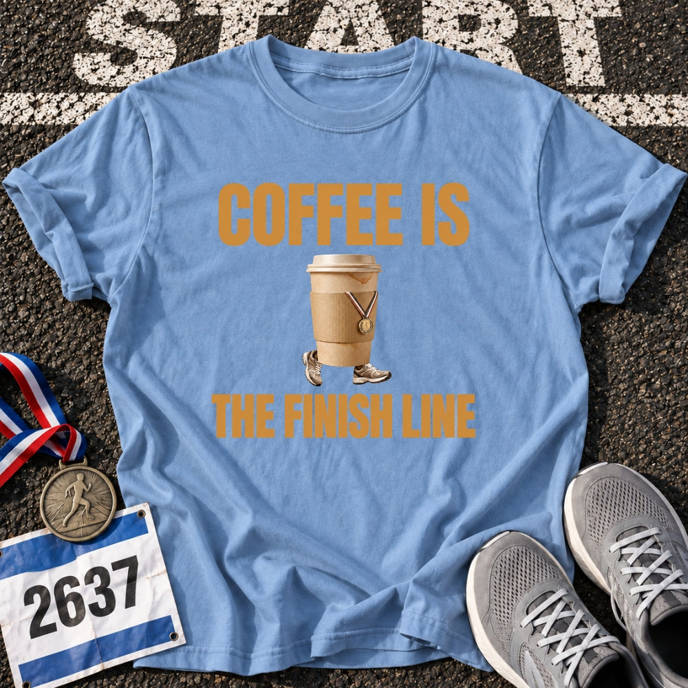 Coffee Is The Finish Line T-Shirt