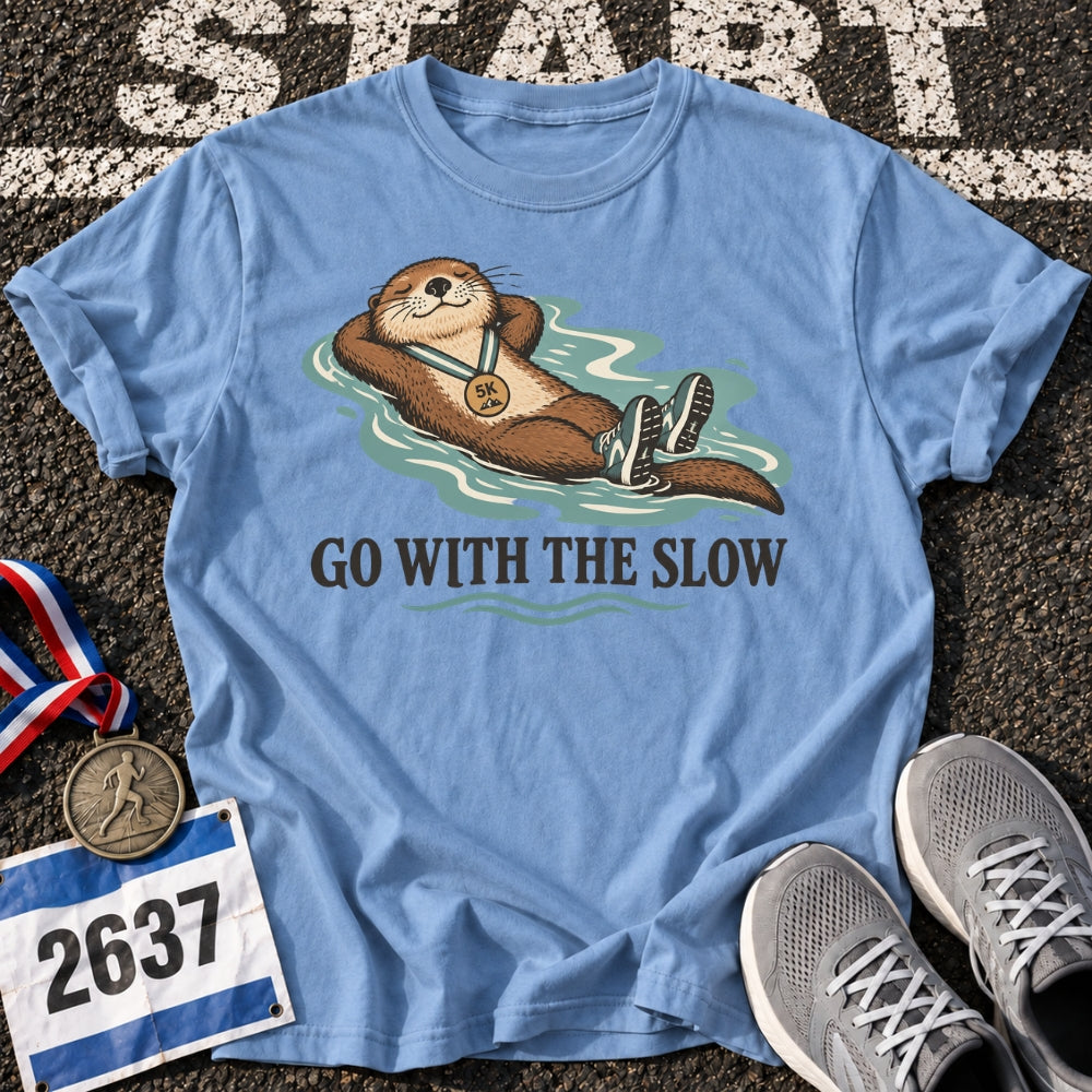 Go With The Slow T-Shirt