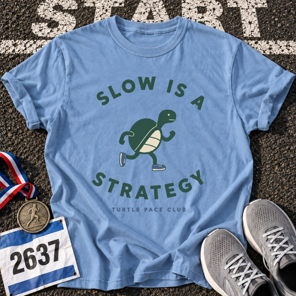 Slow is a Strategy T-Shirt