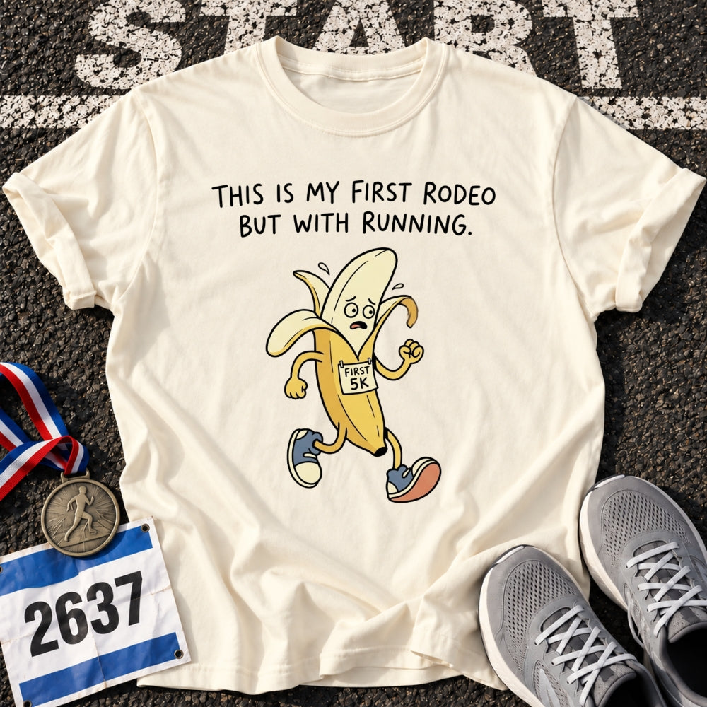 First Rodeo T-Shirt