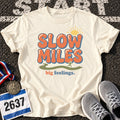 Slow Miles Big Feelings T-Shirt