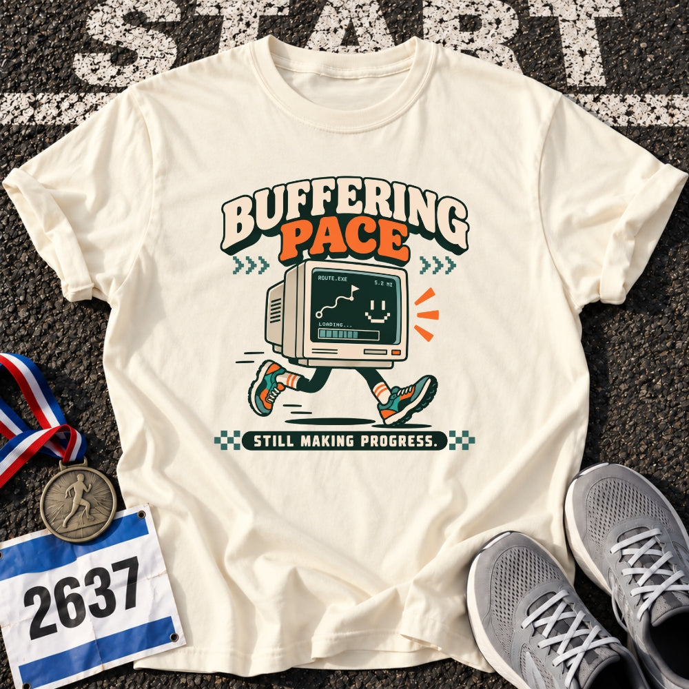 Buffering Pace T-Shirt