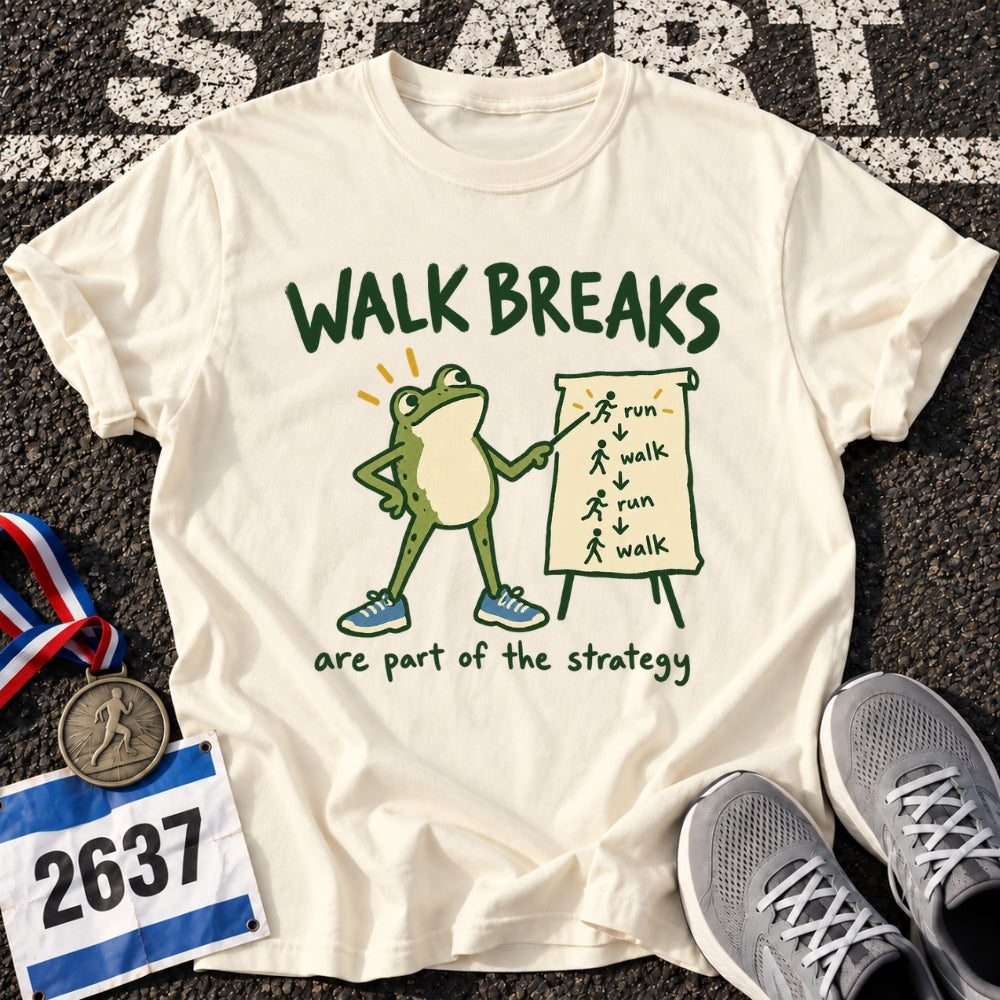 Walk Breaks T-Shirt