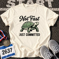 Not Fast T-Shirt