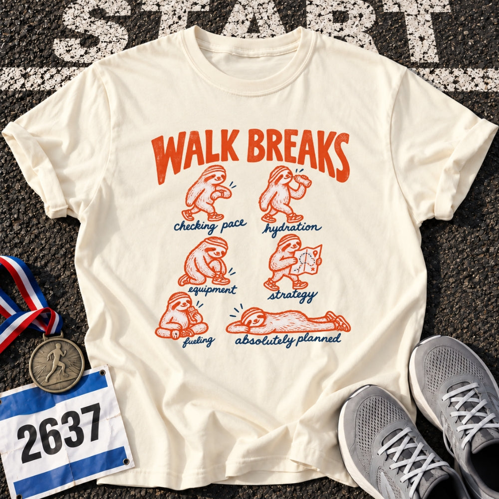Walk Breaks T-Shirt