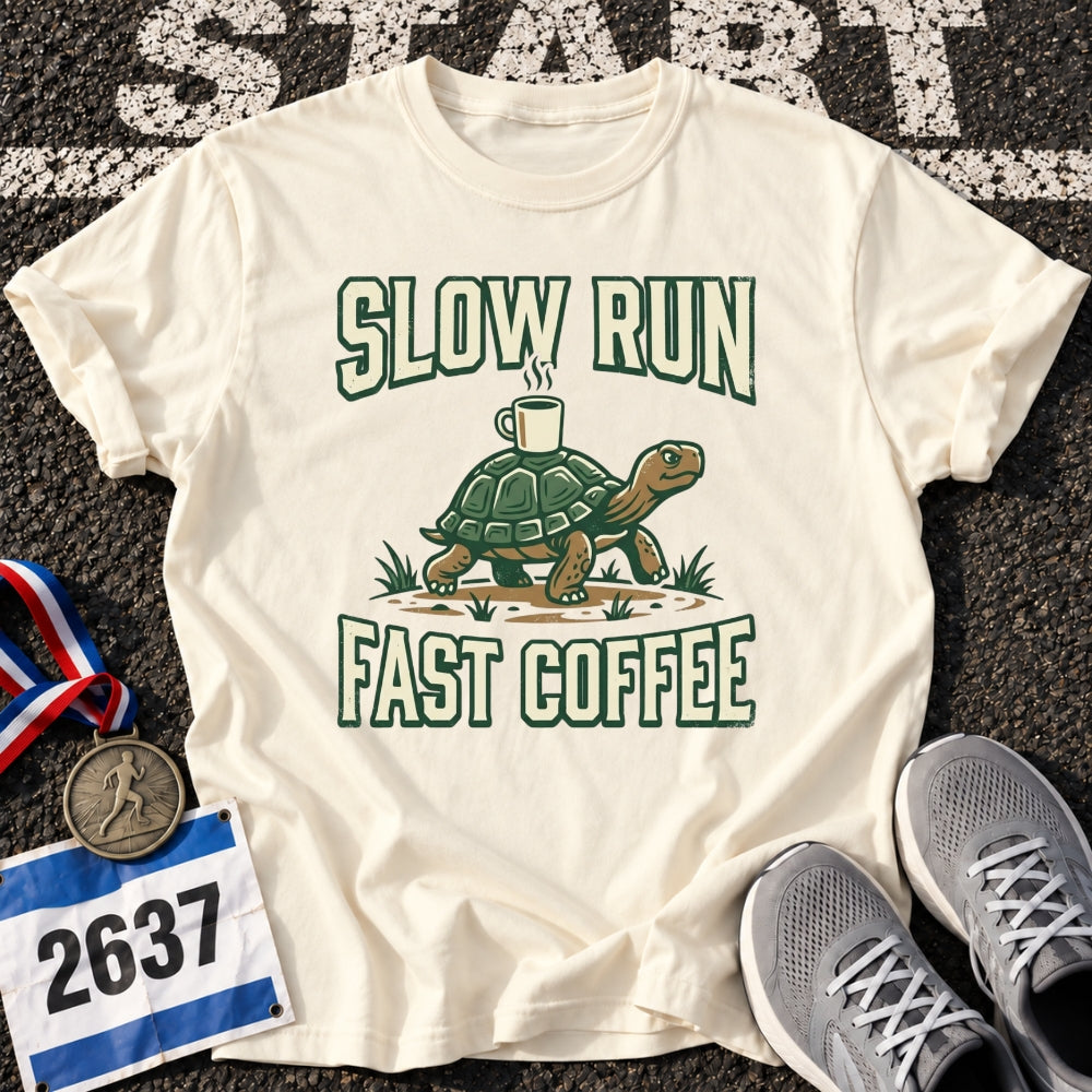 Slow Run Fast Coffee T-Shirt