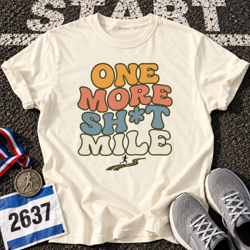 Sh*t Mile T-Shirt