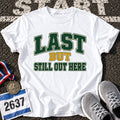 Still Here T-Shirt