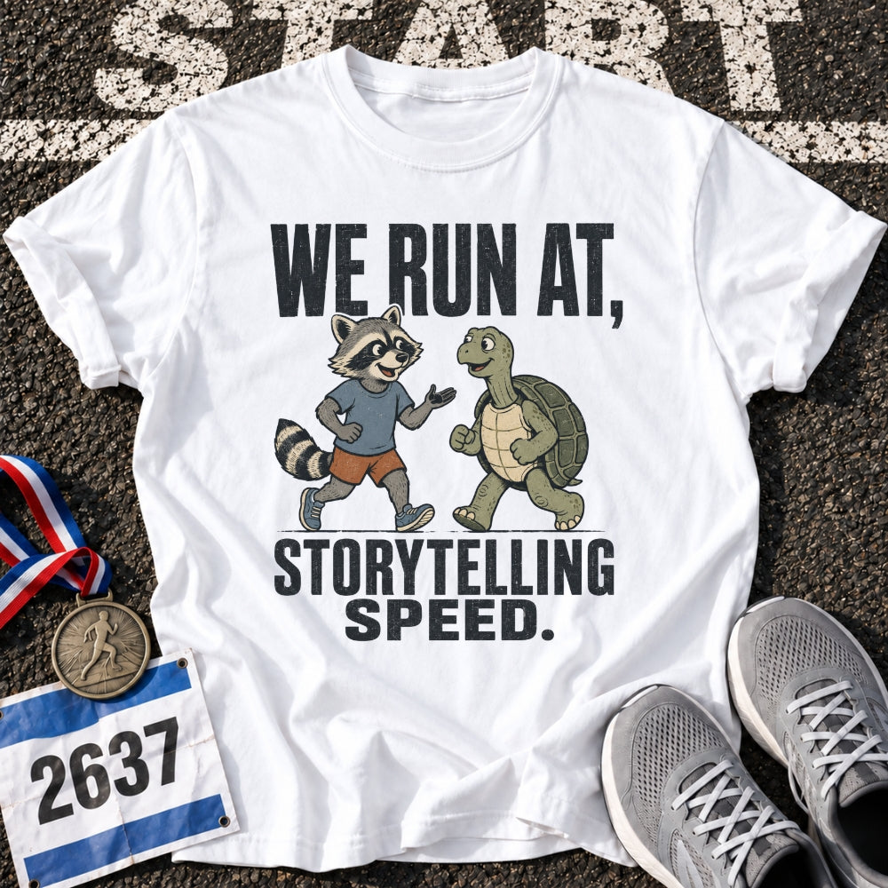Storytelling Speed T-Shirt