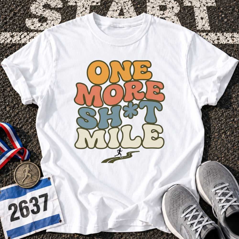 Sh*t Mile T-Shirt