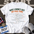 Goal Time Explanation T-Shirt