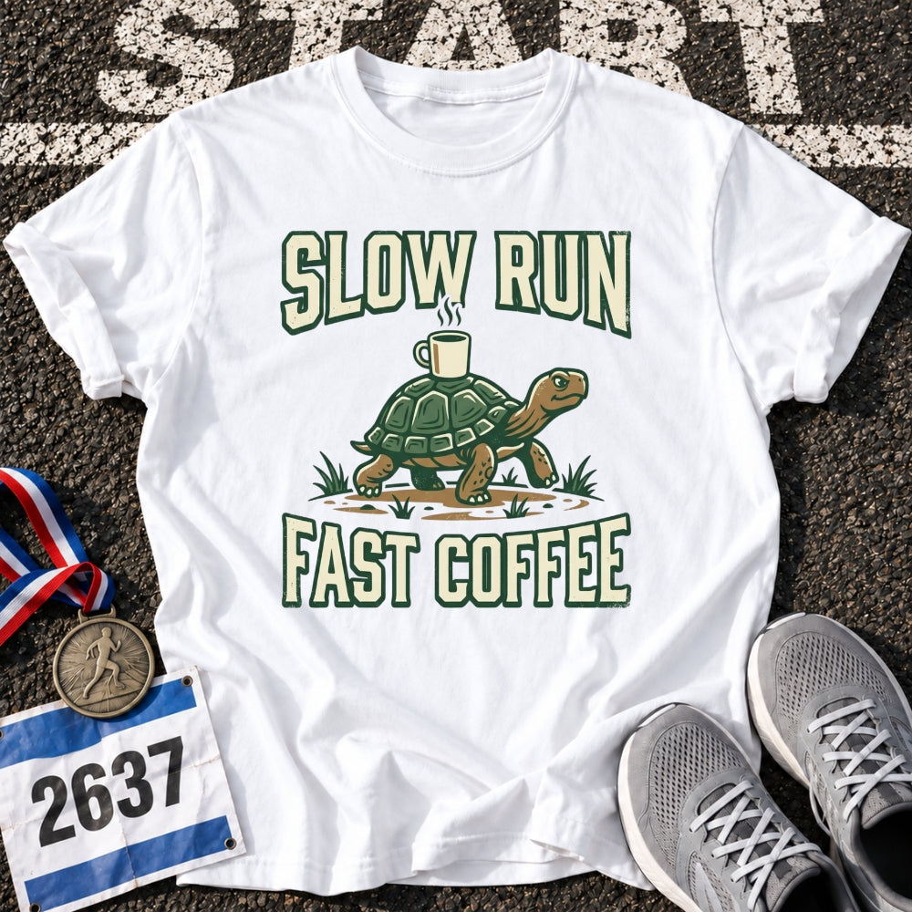 Slow Run Fast Coffee T-Shirt