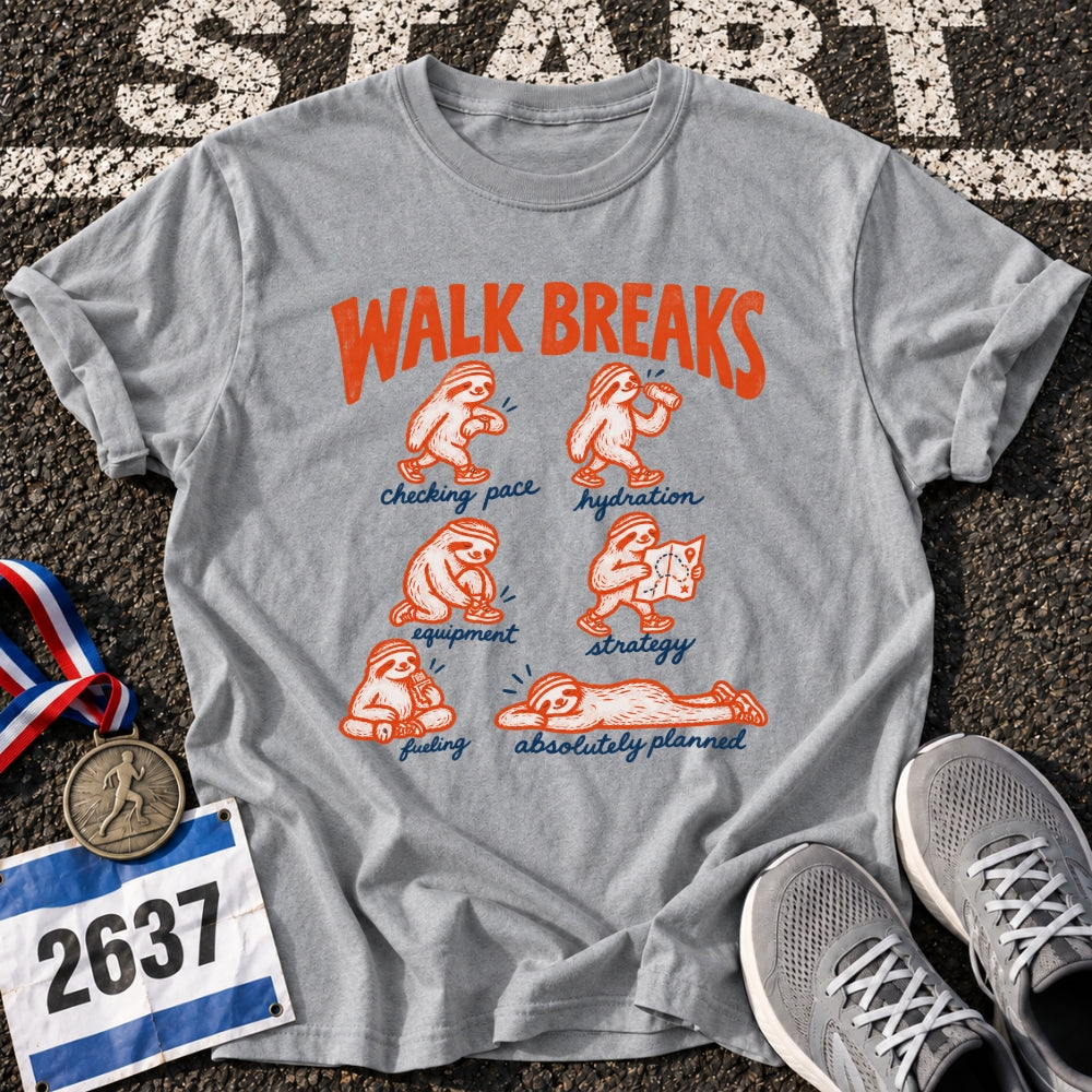 Walk Breaks T-Shirt