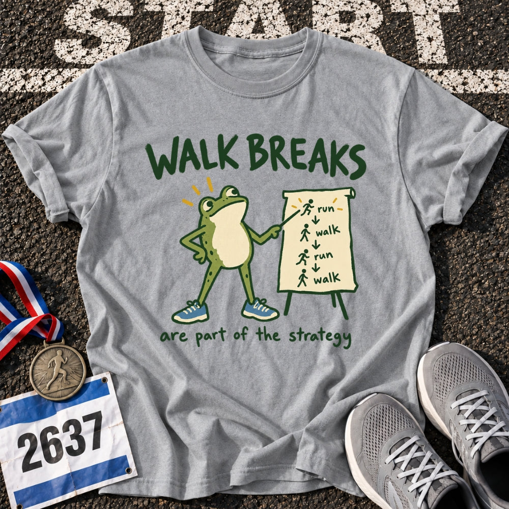 Walk Breaks T-Shirt